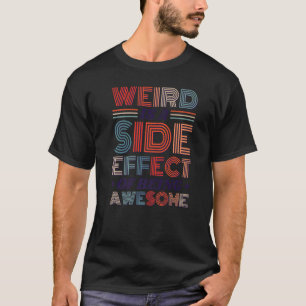 Camiseta Raro Es Un Efecto Secundario De Ser Sa Aterrador D