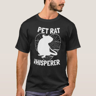 Camiseta Rat Whisperer mascota Rats Fancy Rats Diciendo Rat