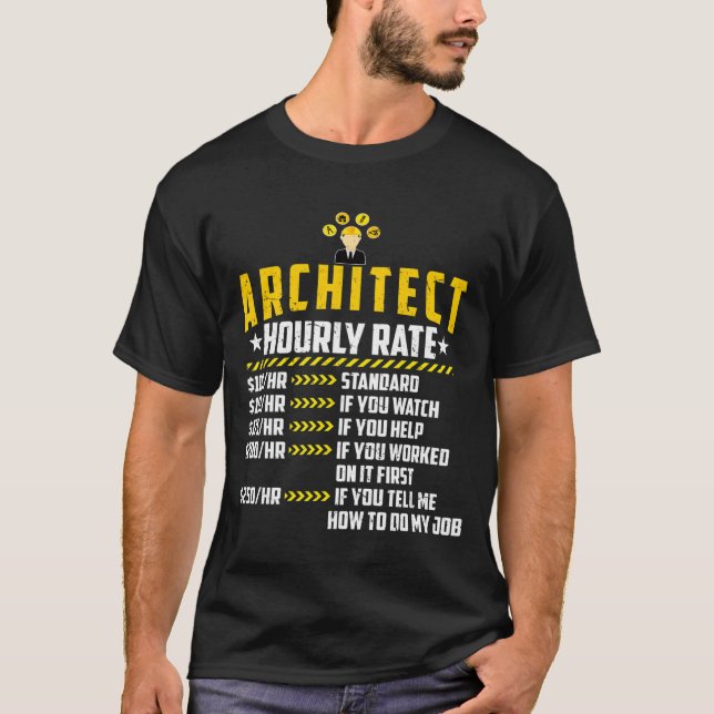 Camiseta Rata de mano de obra de arquitectura por hora de a (Anverso)