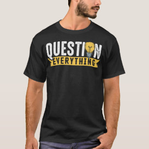 Camiseta Rational Mind Question Conspiration Theorist Every