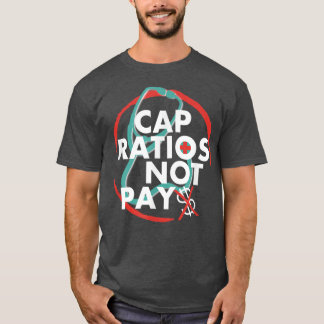 Camiseta Ratios de Cap: no se paga a las enfermeras naciona