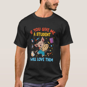 Camiseta Ratón Si Me Das Un Estudiante Los Amaré Te