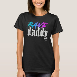 Camiseta Rave Daddy Edm Festival de Música Techno House Rav