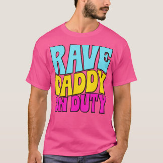 Camiseta Rave Daddy On Duty - Funny Festival Groovy Edm
