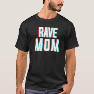 Camiseta Rave Mom Edm Music Costume Para Festivales Y Raver