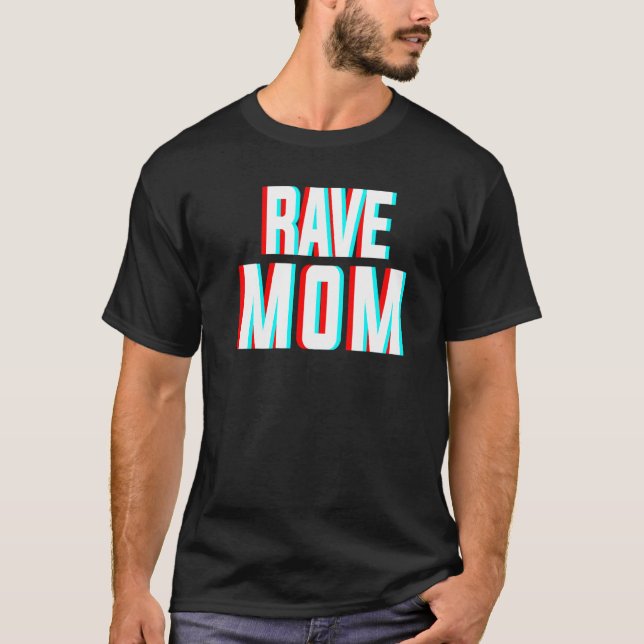 Camiseta Rave Mom Edm Music Costume Para Festivales Y Raver (Anverso)