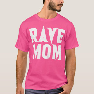 Camiseta Rave Mom Techno Mother Dj Raver Trance Edm Music P