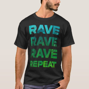 Camiseta Rave Repea n Techno EDM Trance Dubstep DNB