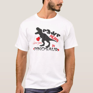 Camiseta Raw Funny Significa Que Te Amo En Dinosaur Rex Val