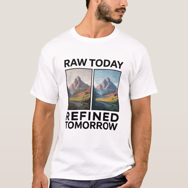 Camiseta RAW Hoy Refinado Mañana (Anverso)