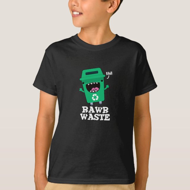 Camiseta Rawaste Waste Funny Garbage Trash Pun Dark BG (Anverso)