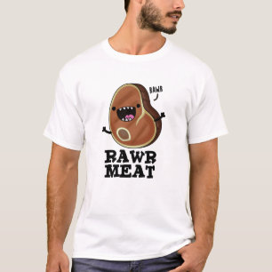 Camiseta Rawat Meat Funny Raw Meat Pun