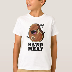 Camiseta Rawat Meat Funny Raw Meat Pun