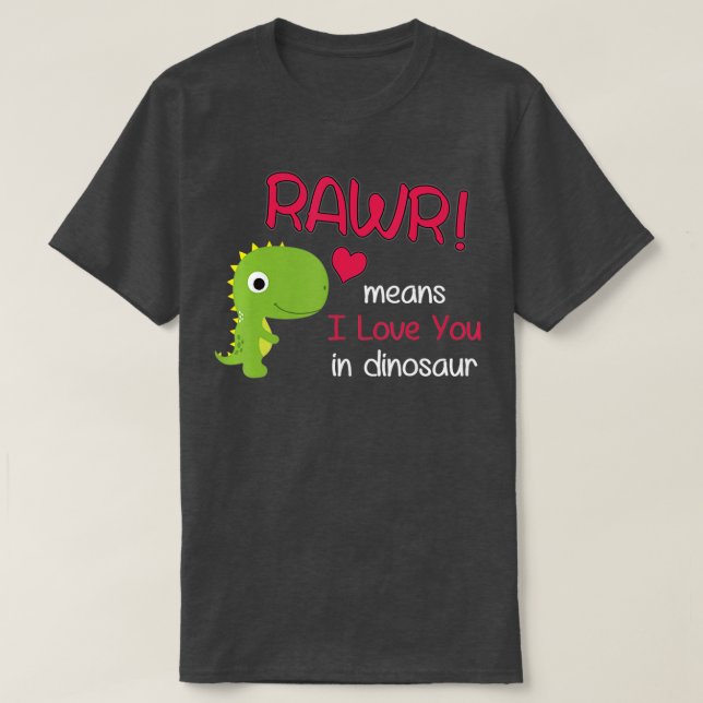 Camiseta Rawr, Día de San Valentín rex divertida, significa (Diseño del anverso)