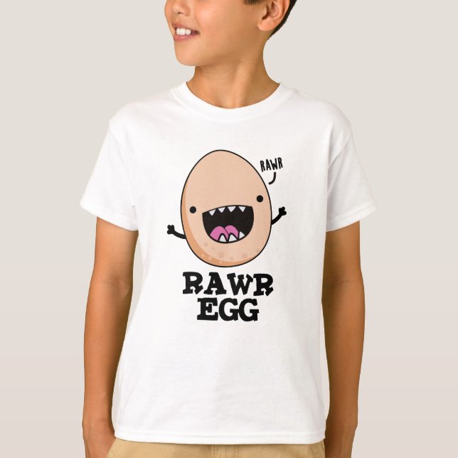 Camiseta Rawr Egg Funny Roaring Raw Egg Pun (Anverso)