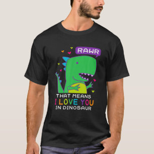 Camiseta Rawr Eso Significa Que Te Amo En Dinosaur Funny Va