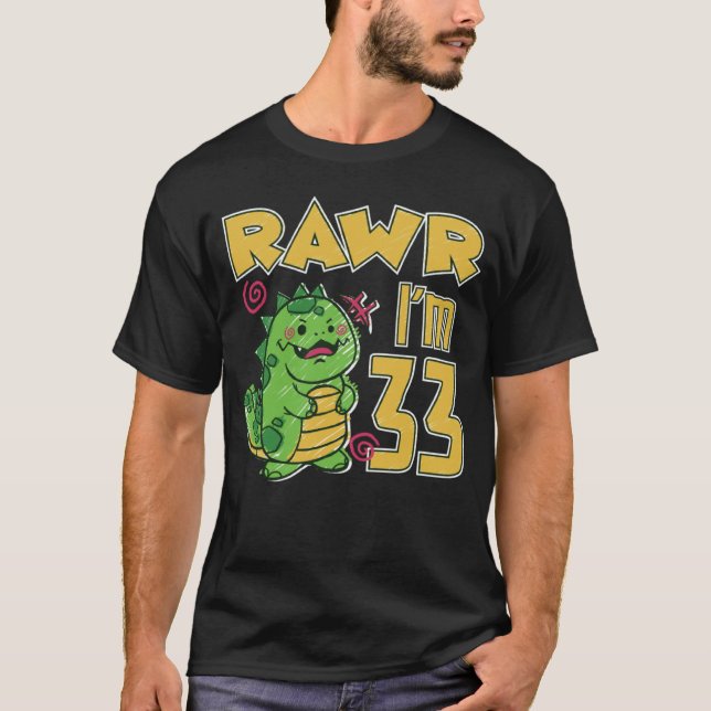 Camiseta Rawr I m 33 (Anverso)
