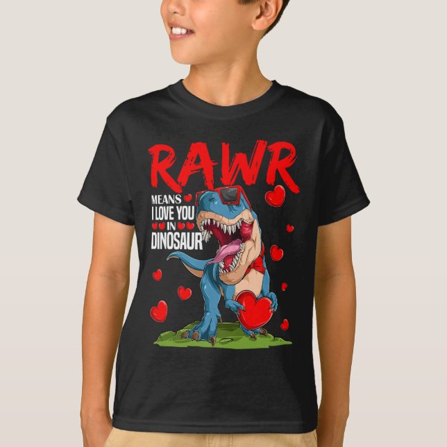 Camiseta Rawr Means I Love You In Dinosaur T Rex Lover Vale (Anverso)