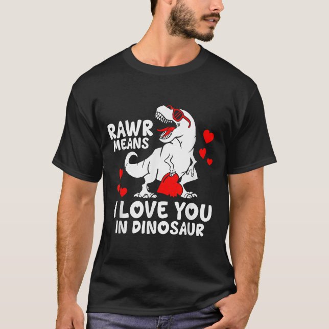 Camiseta Rawr Means I Love You In Dinosaur Valentine’s Day  (Anverso)