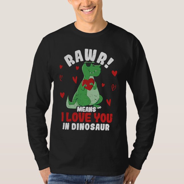 Camiseta Rawr Means I Love You In Dinosaur Valentine's Day  (Anverso)