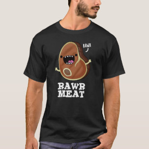 Camiseta Rawr Meat Funny Raw Meat Pun Dark BG