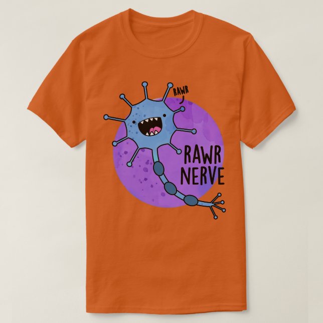 Camiseta Rawr Nerve Cute Neuron Nerve Pun 1 (Diseño del anverso)