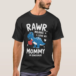 Camiseta Rawr Significa Que Amo A Mi Mami En Dinosaurio Div