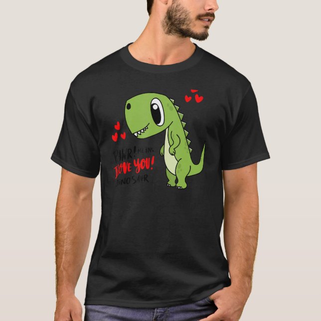 Camiseta Rawr Significa Que Te Amo En Dinosaurio (Anverso)