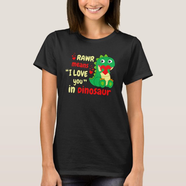 Camiseta Rawr Significa Que Te Amo En Dinosaurio Funny T Re (Anverso)