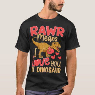 Camiseta Rawr Significa Que Te Amo En Dinosaurio Heart Rex 