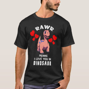 Camiseta Rawr Significa Que Te Amo En El Bebé De Dinosaurio