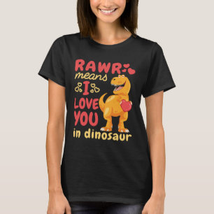 Camiseta Rawr significa que te amo en El día de San Valentí