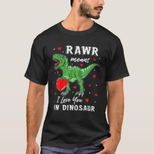 Camiseta Rawr Significa Que Te Amo En San Valentín De Camis