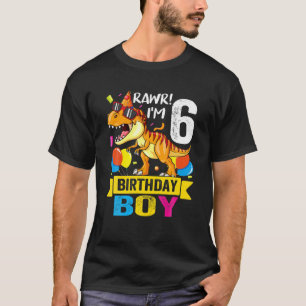 Camiseta Rawr, soy el niño de sexto cumpleaños Dinosaur T R