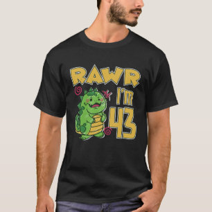 Camiseta Rawr, tengo 43 años