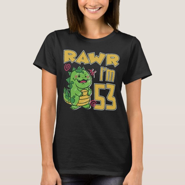 Camiseta Rawr, tengo 53 años (Anverso)