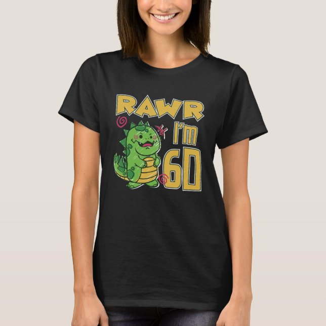 Camiseta Rawr tengo 60 años (Anverso)