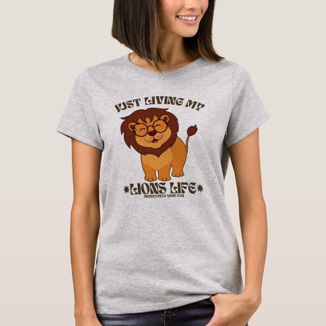 Camiseta RAWR - Viviendo mi vida de leones (Anverso)