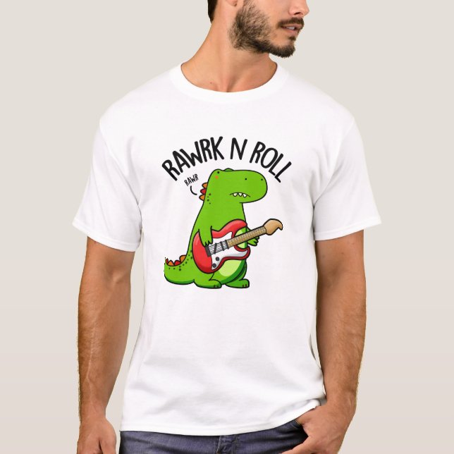 Camiseta Rawrk Y Rolling Funny Rocker Dinosaur Pun (Anverso)