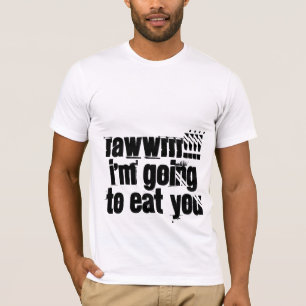 Camiseta ¡RAWWRRR!!!! voy a comerle