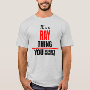 Camiseta Ray cosa que no entenderías el nombre