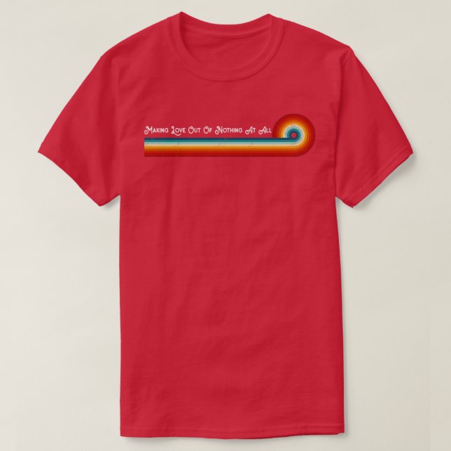 Camiseta Rayas Retro Haciendo El Amor De Nada En Absoluto F (Diseño del anverso)