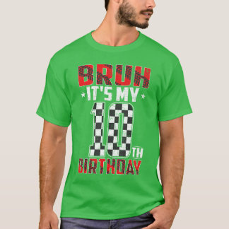 Camiseta Raza de cumpleaños de 10 años Bruh es mi décimo cu