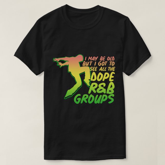 CAMISETA RB PUEDO SER VIEJO PERO TENGO QUE VER TODO EL GUAY (Diseño del anverso)