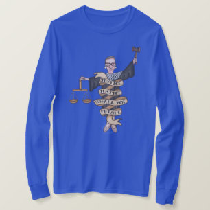 Camiseta RBG "Justicia, justicia, deberías perseguir" Cami