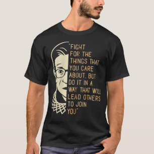 Camiseta RBG Ruth Bader Ginsberg Pelea Por Las Cosas Que Te