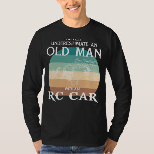 Camiseta RC-Car King: Nunca subestimen un viejo tee