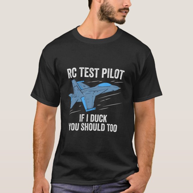 Camiseta Rc Test Pilot If I Duck You Should Too Rc Airplane (Anverso)