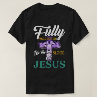 Camiseta RD Fully Vaccinated By The Blood Of Jesus Lion God