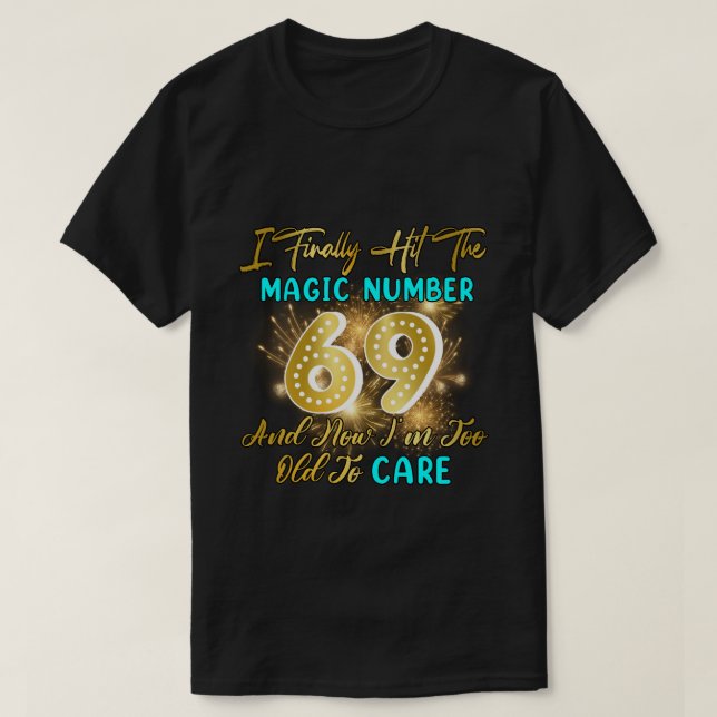 Camiseta RD Funny 69th Birthday Gag Finalmente 69 años (Diseño del anverso)